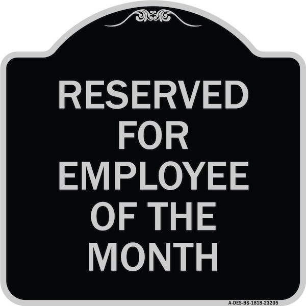 Signmission Reserved for Employee of the Month Heavy-Gauge Aluminum Architectural Sign, 18" x 18", BS-1818-23205 A-DES-BS-1818-23205 - main